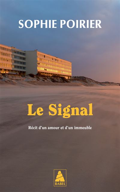 Le Signal - Sophie Poirier - Actes sud - Poche - Roman