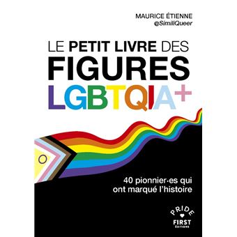 Le Petit livre des figures LGBTQIA+ - 40 pionnier.es qui ont marqué l'histoire - 1