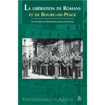 Libération de Romans et de Bourg-de-Péage (La) - 1