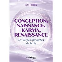 Conception, naissance, karma, renaissance