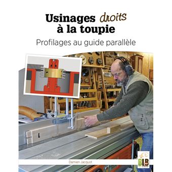 Usinages droits à la toupie