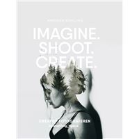 Imagine. Shoot. Create.