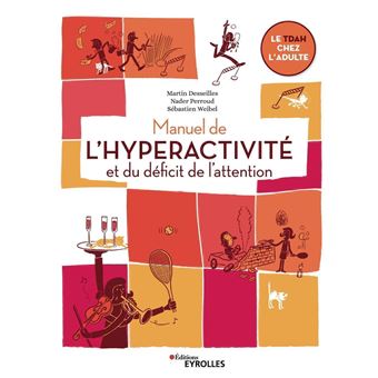 Manuel de l'hyperactivité et du déficit de l'attention - 1