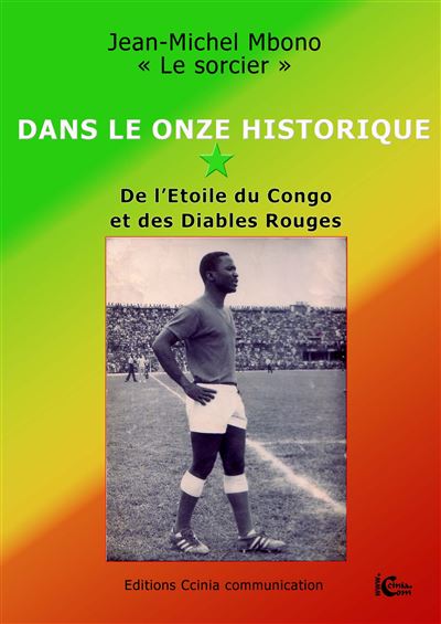 Dans le Onze historique de l'étoile du congo et des diables rouges