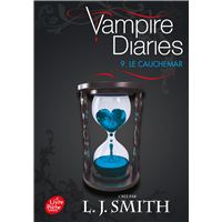 Vampire diaries - Tome 9 - Le cauchemar
