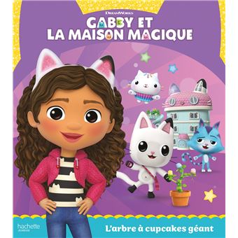 Gabby et la Maison Magique - Gabby et la maison magique - L'arbre à  cupcakes géant - Collectif - cartonné, Livre tous les livres à la Fnac