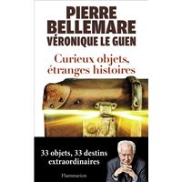 Curieux objets, étranges histoires