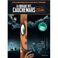 La Brigade Des Cauchemars -  : La brigade des cauchemars - Esteban
