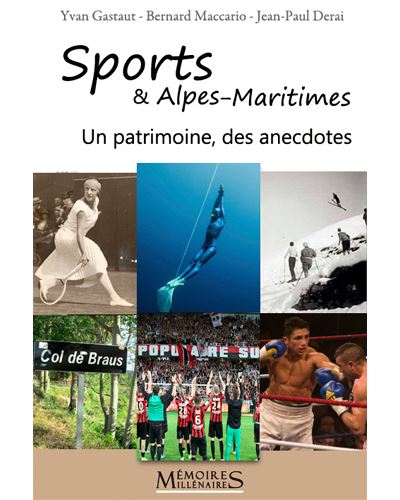 Sport & Alpes-Maritimes : un patrimoine des anecdo