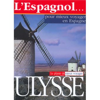 L'espagnol pour mieux voyager en Espagne - 1