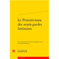 Le Primitivisme des avant-gardes littéraires