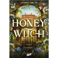 The Honey Witch. Miele e cenere