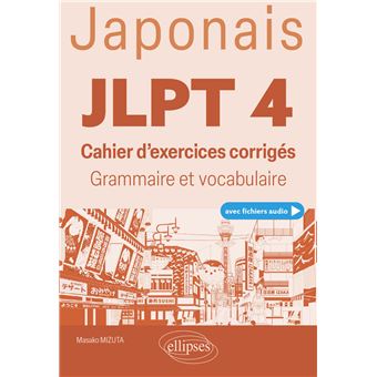 Japonais. JLPT 4 (Test d'aptitude en japonais) (avec fichiers audio)