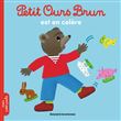 Petit Ours Brun est en colère - Dès 2 ans