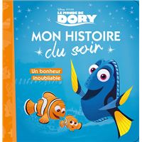 LE MONDE DE DORY - Mon Histoire du Soir - Un bonheur inoubliable - Disney Pixar