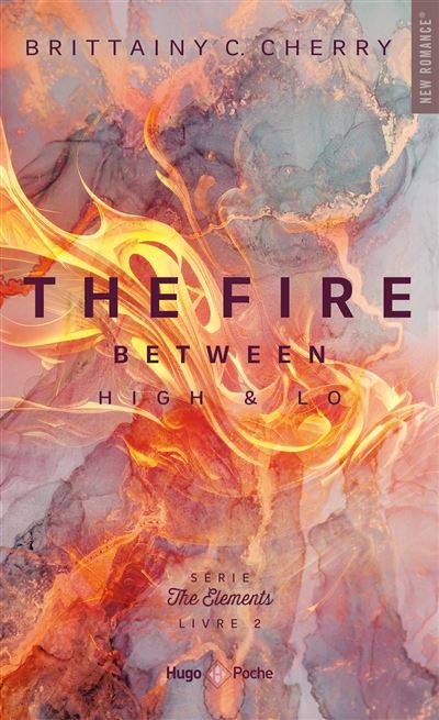Couverture de The Elements T2 - The fire between High & Lo