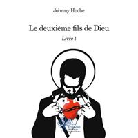 Le deuxième fils de dieu - livre 1