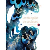 Le mangeur de couleurs