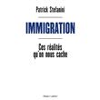 Immigration - Ces réalités qu'on nous cache