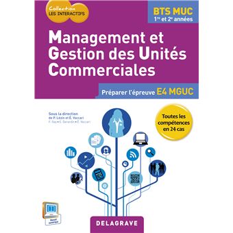 Management et gestion des unités commerciales BTS MUC Les Interactifs (2015) - Pochette élève - 1