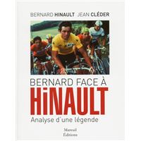 Bernard face à Hinault - Analyse d'une légende