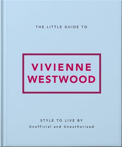 The Little Guide to Vivienne Westwood - Oh - OH - ebook (ePub) - Livre