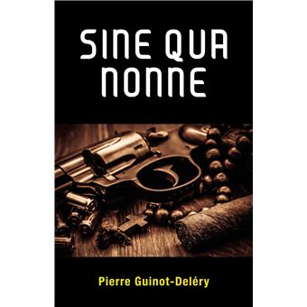 Sine qua Nonne