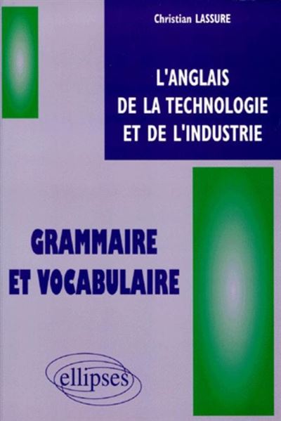 Anglais de la technologie et de l'industrie (L') - G