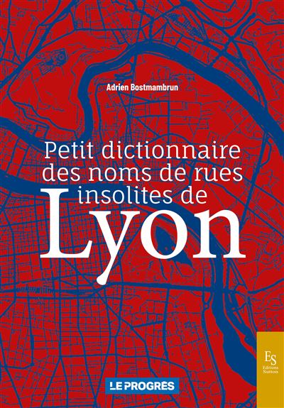 Fnac.com : Retrait 1h en magasin gratuit & livraison gratuite à domicile à partir de 35€ d'achat de livre. Petit dictionnaire des noms de rues insolites de Lyon - Guide. Découvrez des nouveautés, des coups de cœur, des avis d'internautes, …
