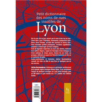 Petit dictionnaire des noms de rues insolites de Lyon