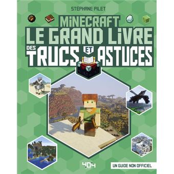 Minecraft - Minecraft - Le grand livre des trucs et astuces (nouvelle édition) - 1