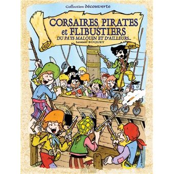 Corsaires, pirates et flibustiers du pays malouins et d'ailleurs...