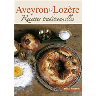 Aveyron, Lozère : recettes traditionnelles - 1