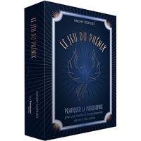 Le jeu du phénix - Pratiquer la philosophie pour une meilleure compréhension de soi et des autres