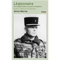Légionnaire - Un anglais dans la guerre d'Algérie