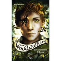 Woodwalkers - Tome 01 : Woodwalkers - Tome 01 La metamorphose de Carag
