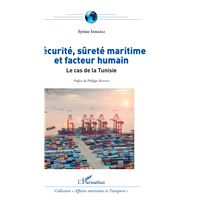 Sécurité, sûreté maritime et facteur humain