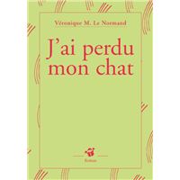 J'ai perdu mon chat - Poche - Véronique m. Le normand