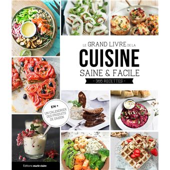 https://static.fnac-static.com/multimedia/PE/Images/FR/NR/f2/00/ae/11403506/1540-1/tsp20231215090750/Le-grand-livre-de-la-cuisine-saine-et-facile.jpg