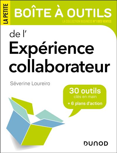 La petite boîte à outils de l'expérience collaborateur - Loureiro Séverine (2025)