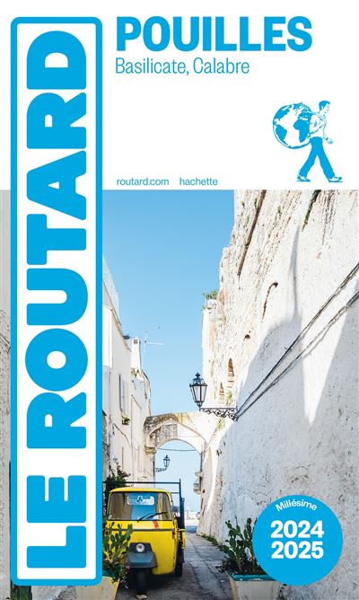 Guide du Routard Les Pouilles 2024/25