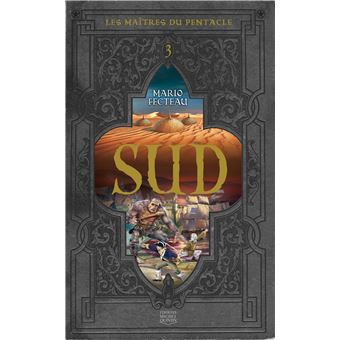 Les maîtres du pentacle - Les maîtres du pentacle, Sud T3 - 1