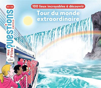 Tour du monde extraordinaire - 100 lieux incroyables à découvrir - Stéphane Frattini - Milan Eds - cartonné - Document jeunesse
