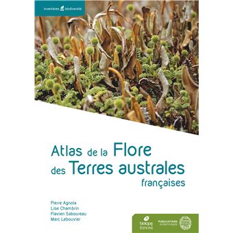 La flore des Terres australes et antarctiques française - 1