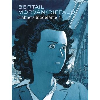 Madeleine, Résistante (tome 2) - (Dominique Bertail / Jean-David Morvan) -  Historique []