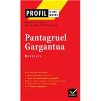 Profil - Rabelais (François) : Pantagruel - Gargantua