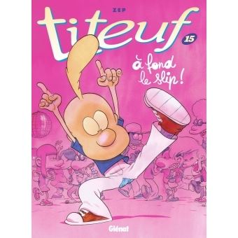 Titeuf - Titeuf, À fond le slip ! T15 - 1