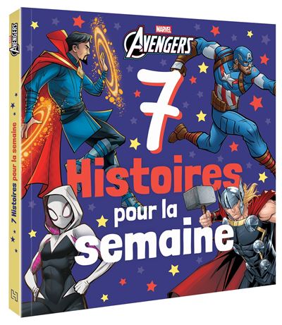 AVENGERS - 7 histoires pour la semaine - MARVEL -  Disney Marvel - Hachette Disney - broché - Album jeunesse