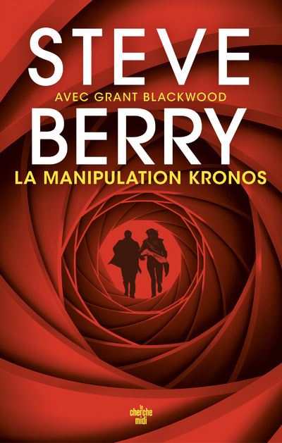 La Manipulation Kronos - Steve Berry - Le Cherche-Midi - broché - Roman