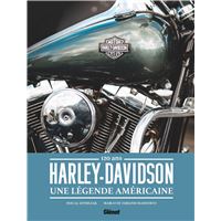 Harley-Davidson, une légende américaine